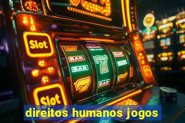 direitos humanos jogos